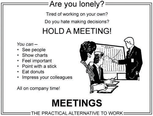 Meetings?!
